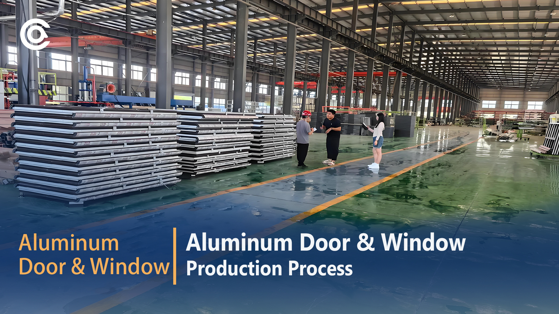 Aluminum Door & Window Production Process