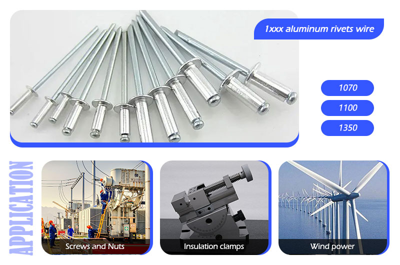 Application of aluminum rods for 1050A 1070 1100 1350 fasteners